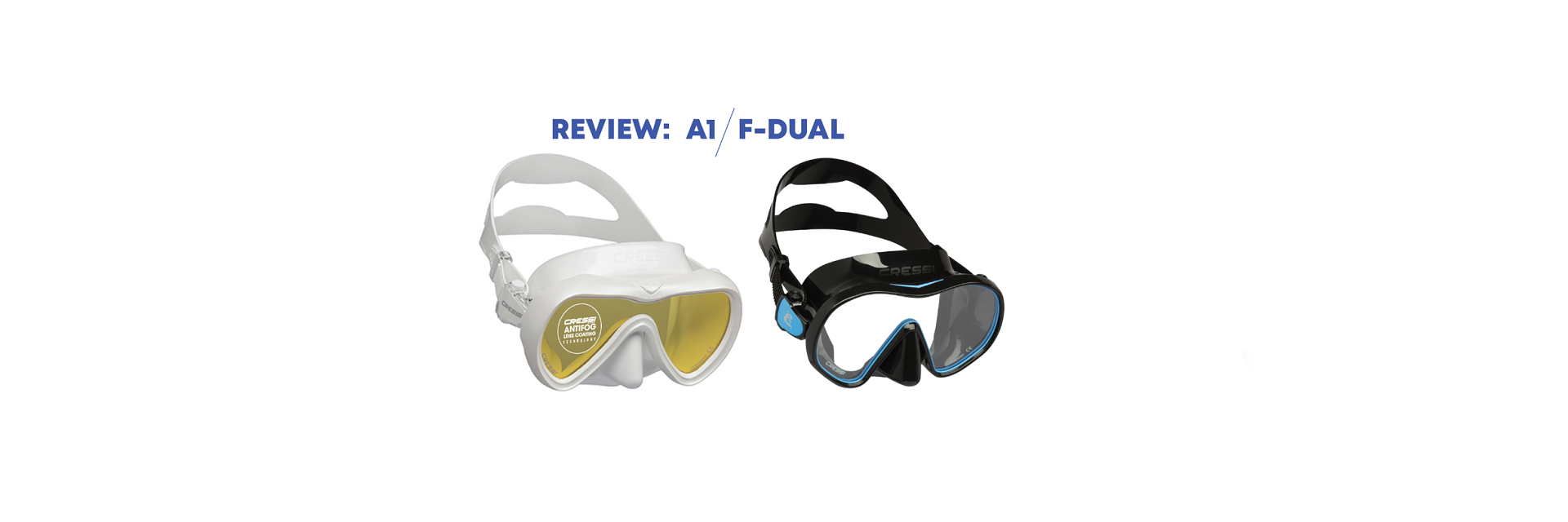 Mask Review A1 and F-Dual-Cressi